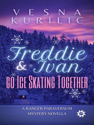 cover image of Freddie and Ivan Go Ice Skating Together